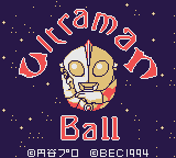 Ultraman Ball (english translation) Title Screen